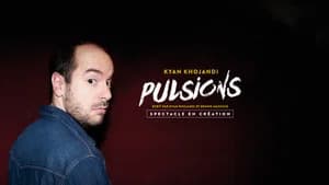 Kyan Khojandi : Pulsions — imagem 2